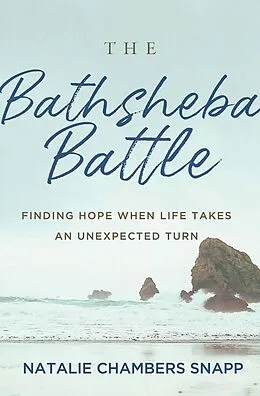 E-Book (epub) The Bathsheba Battle von Natalie Chambers Snapp