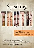 E-Book (epub) Speaking Truth von Emily Peck-McClain, Jen Tyler, Shannon Sullivan