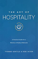 eBook (epub) The Art of Hospitality de Yvonne Gentile, Debi Nixon