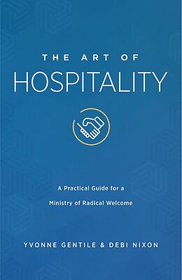 eBook (epub) The Art of Hospitality de Yvonne Gentile, Debi Nixon