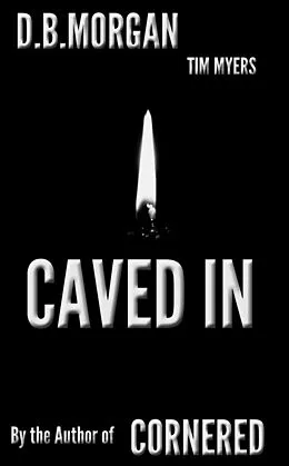 E-Book (epub) Caved in von Db Morgan, Tim Myers