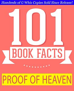 E-Book (epub) Proof of Heaven - 101 Amazing Facts You Didn't Know (GWhizBooks.com) von G. Whiz