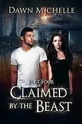 E-Book (epub) Claimed by the Beast - Part Four von Dawn Michelle