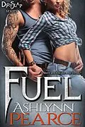 E-Book (epub) Fuel (DirtSlap Series, #1) von Ashlynn Pearce