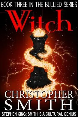 E-Book (epub) Witch (The Bullied Series, #3) von Christopher Smith