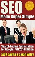 E-Book (epub) SEO Made Super Simple - Search Engine Optimization for Google von Jack Davies