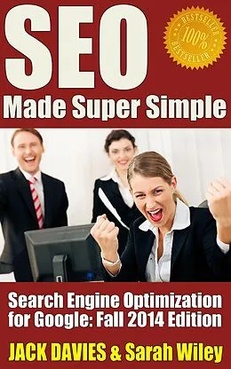 E-Book (epub) SEO Made Super Simple - Search Engine Optimization for Google von Jack Davies