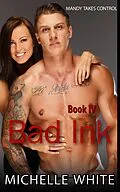 E-Book (epub) Bad Ink IV (Lunch Break SFF Series, #4) von Michelle White