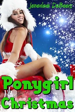 E-Book (epub) Ponygirl Christmas von Jenevieve DeBeers