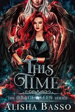 E-Book (epub) This Time - The Grace Allen Series Book 3 von Alisha Basso