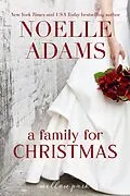 E-Book (epub) A Family for Christmas (Willow Park, #3) von Noelle Adams