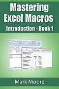 E-Book (epub) Mastering Excel Macros: Introduction von Mark Moore