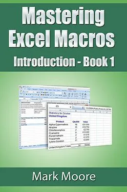 E-Book (epub) Mastering Excel Macros: Introduction von Mark Moore