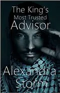 E-Book (epub) The King's Most Trusted Advisor von Alexandra Storm