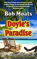 E-Book (epub) Doyle's Paradise (Arthur Doyle, P.I. Series, #4) von Bob Moats