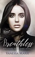 E-Book (epub) Breathless (The Chasing Hearts Series, #2) von Vanessa Marie