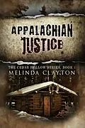 E-Book (epub) Appalachian Justice (Cedar Hollow Series, #1) von Melinda Clayton
