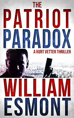 E-Book (epub) The Patriot Paradox von William Esmont