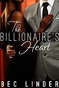 E-Book (epub) The Billionaire's Heart (The Silver Cross Club, #4) von Bec Linder