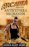 E-Book (epub) The Antikythera Mechanism von Joshua Elliot James