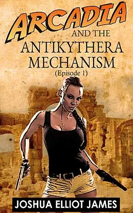 E-Book (epub) The Antikythera Mechanism von Joshua Elliot James
