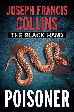 E-Book (epub) The Black Hand: Poisoner von Joseph Francis Collins