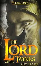 E-Book (epub) The Lord of the Twinks: Gay Erotik von Torben Kinky