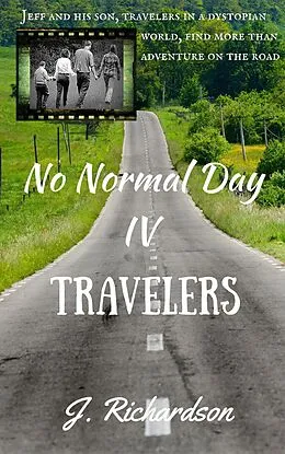 E-Book (epub) No Normal Day IV, Travelers von J. Richardson