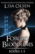 E-Book (epub) Forged Bloodlines Boxed Set (Books 1-3) von Lisa Olsen