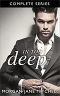 E-Book (epub) In Too Deep - The Complete Series (Table 21) von Morgan Jane Mitchell