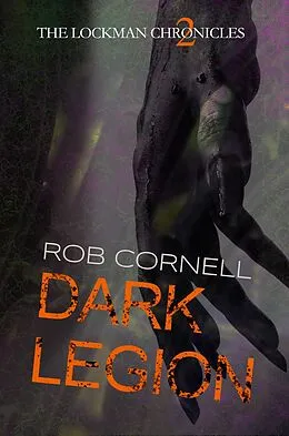 E-Book (epub) Dark Legion (The Lockman Chronicles, #2) von Rob Cornell