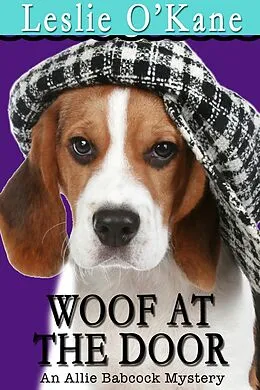 E-Book (epub) Woof at the Door (Allie Babcock Mysteries, #4) von Leslie O'Kane