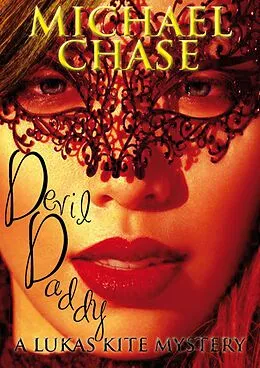 E-Book (epub) Devil Daddy (A Lukas Kite Mystery, #1) von Michael Chase