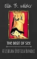 E-Book (epub) The Beat of Sex von Ella B. Wilder