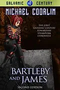 E-Book (epub) Bartleby and James (Galvanic Century, #1) von Michael Coorlim
