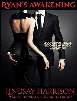 E-Book (epub) Ryan's Awakening (The Midlife Crisis Series, #1) von Lindsay Harrison
