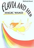 E-Book (epub) Flavia And Her Magic Wand von Melinda Smart
