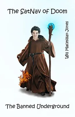 E-Book (epub) The SatNav of Doom (The Banned Underground, #5) von Will Macmillan Jones