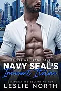 E-Book (epub) Navy Seal's Innocent Italian (The Denver Men, #4) von Leslie North