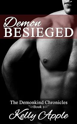E-Book (epub) Demon Besieged (The Demonkind Chronicles, #2) von Kelly Apple