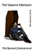 E-Book (epub) The Vampire Mechanic (The Banned Underground, #3) von Will Macmillan Jones