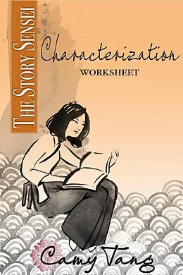 E-Book (epub) Story Sensei Characterization Worksheet von Camy Tang