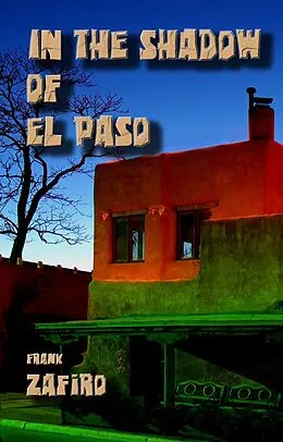 E-Book (epub) In the Shadow of El Paso (River City Short Stories) von Frank Zafiro