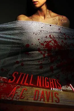 E-Book (epub) Still Nights (Velvet Nights and Black Lace Stories, #2) von A. C. Davis