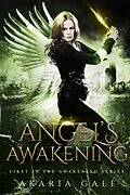 E-Book (epub) Angel's Awakening von Akaria Gale