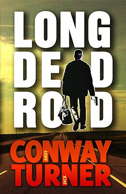 E-Book (epub) Long Dead Road von Andy Conway, Jack Turner
