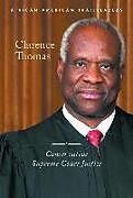 Fester Einband Clarence Thomas: Conservative Supreme Court Justice von Ann Byers