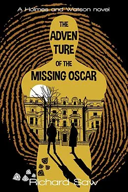 E-Book (epub) The Adventure of the Missing Oscar (Holmes & Watson, #2) von Richard Saw