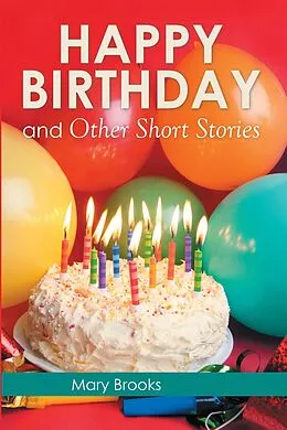 E-Book (epub) Happy Birthday and Other Short Stories von Mary Brooks