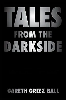 E-Book (epub) Tales from the Darkside von Gareth Grizz Ball